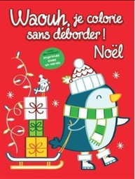 Livre à colorier: Waouh, je colorie sans déborder! Le manchot Noël