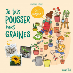 Livre: Je fais pousser mes graines, c'est magique!